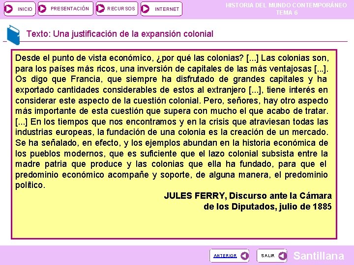 INICIO PRESENTACIÓN RECURSOS INTERNET HISTORIA DEL MUNDO CONTEMPORÁNEO TEMA 6 Texto: Una justificación de INICIO PRESENTACIÓN RECURSOS INTERNET HISTORIA DEL MUNDO CONTEMPORÁNEO TEMA 6 Texto: Una justificación de