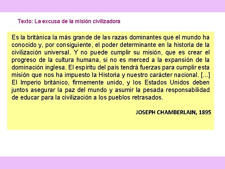 Texto: La excusa de la misión civilizadora Es la británica la más grande de Texto: La excusa de la misión civilizadora Es la británica la más grande de