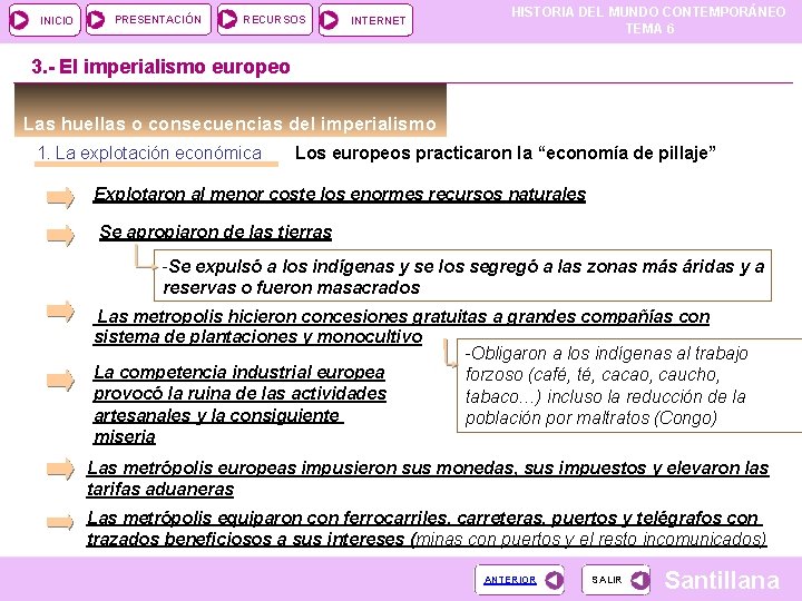 INICIO PRESENTACIÓN RECURSOS INTERNET HISTORIA DEL MUNDO CONTEMPORÁNEO TEMA 6 3. - El imperialismo INICIO PRESENTACIÓN RECURSOS INTERNET HISTORIA DEL MUNDO CONTEMPORÁNEO TEMA 6 3. - El imperialismo