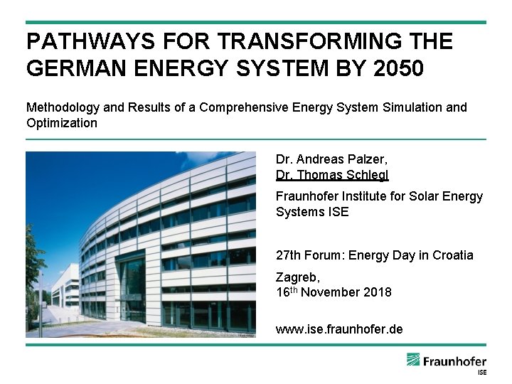 PATHWAYS FOR TRANSFORMING THE GERMAN ENERGY SYSTEM BY 2050 Methodology and Results of a
