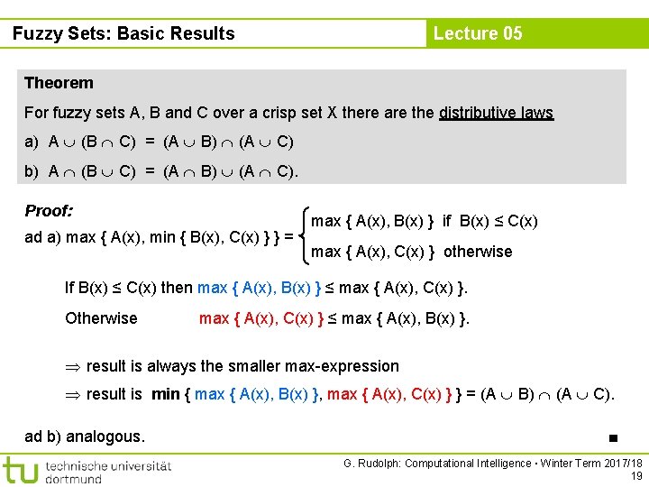Fuzzy Sets: Basic Results Lecture 05 Theorem For fuzzy sets A, B and C