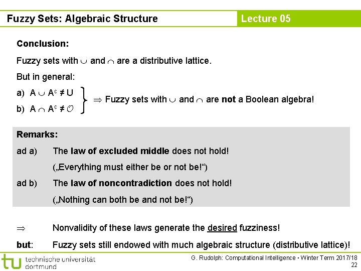 Fuzzy Sets: Algebraic Structure Lecture 05 Conclusion: Fuzzy sets with and are a distributive