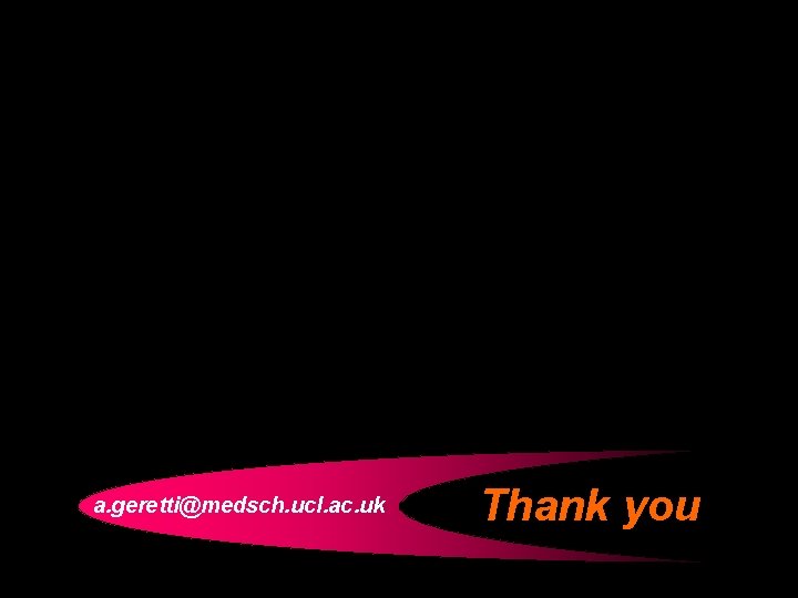 a. geretti@medsch. ucl. ac. uk Thank you 