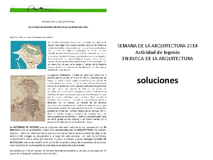 SEMANA DE LA ARQUITECTURA 2014 Actividad de Ingenio EN BUSCA DE LA ARQUITECTURA soluciones