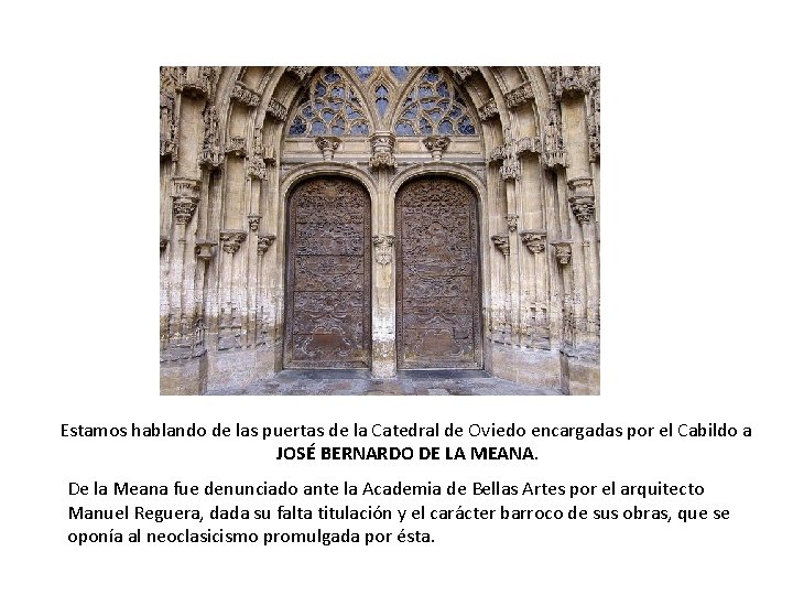 Estamos hablando de las puertas de la Catedral de Oviedo encargadas por el Cabildo