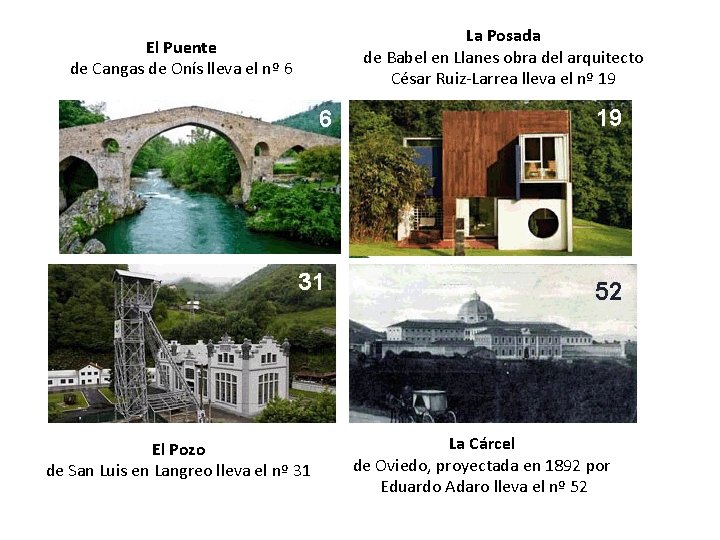 El Puente de Cangas de Onís lleva el nº 6 El Pozo de San