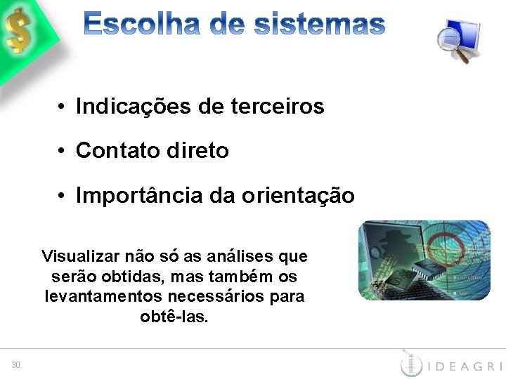  • Indicações de terceiros • Contato direto • Importância da orientação Visualizar não