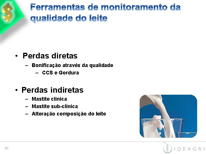  • Perdas diretas – Bonificação através da qualidade – CCS e Gordura •