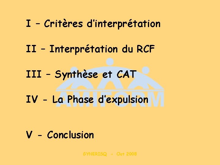 I – Critères d’interprétation II – Interprétation du RCF III – Synthèse et CAT