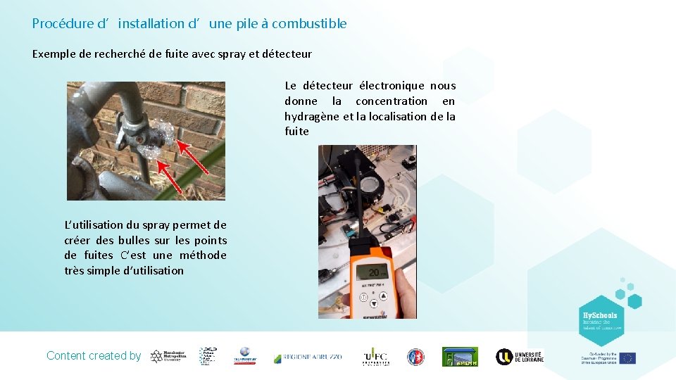 Procédure d’installation d’une pile à combustible Exemple de recherché de fuite avec spray et