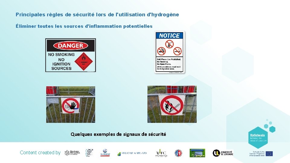 Principales règles de sécurité lors de l'utilisation d'hydrogène Éliminer toutes les sources d'inflammation potentielles