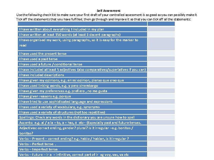 Self Assessment Use the following check list to make sure your first draft of