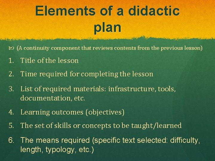 Elements of a didactic plan (A continuity component that reviews contents from the previous