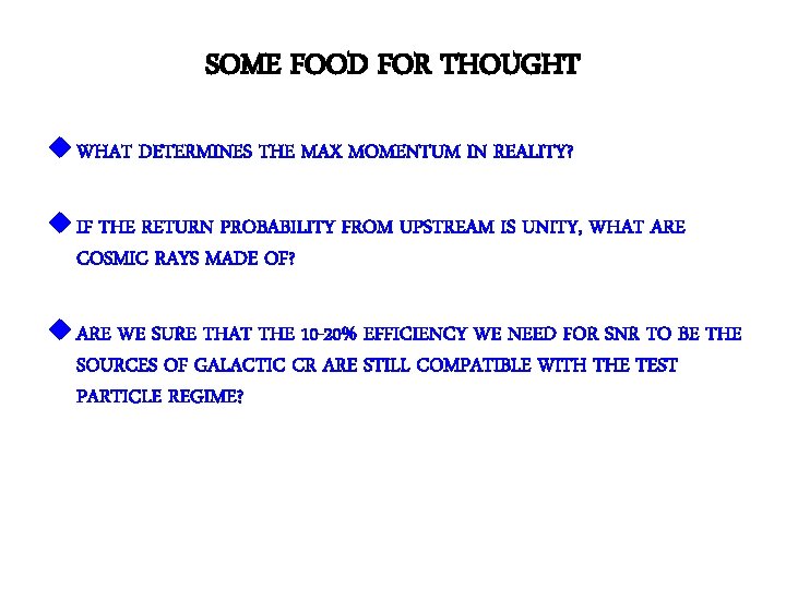 SOME FOOD FOR THOUGHT u WHAT DETERMINES THE MAX MOMENTUM IN REALITY? u IF