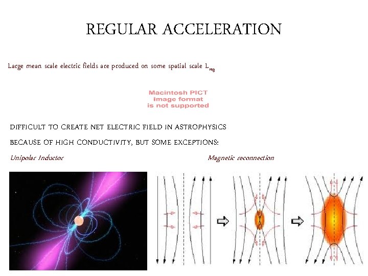 REGULAR ACCELERATION Large mean scale electric fields are produced on some spatial scale L