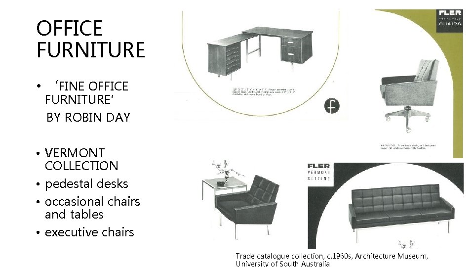 OFFICE FURNITURE • ‘FINE OFFICE FURNITURE’ BY ROBIN DAY • VERMONT COLLECTION • pedestal