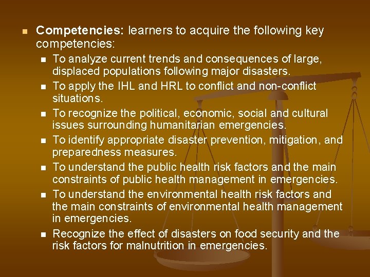 n Competencies: learners to acquire the following key competencies: n n n n To
