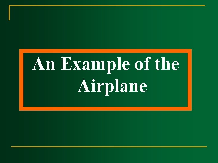 An Example of the Airplane 