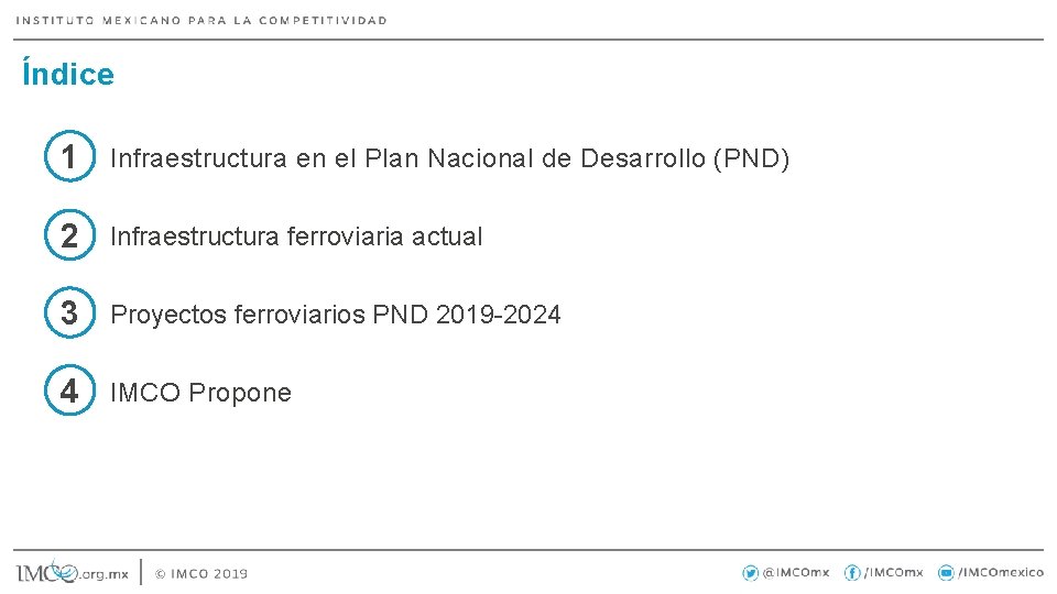 Índice 1 Infraestructura en el Plan Nacional de Desarrollo (PND) 2 Infraestructura ferroviaria actual