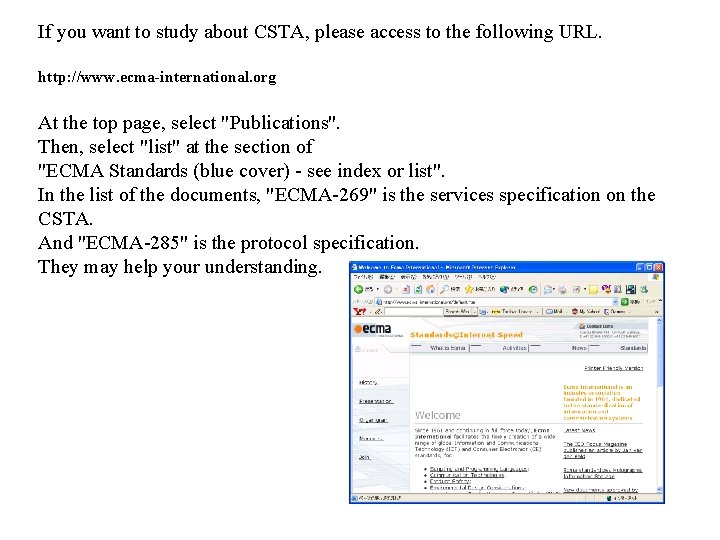 If you want to study about CSTA, please access to the following URL. http: