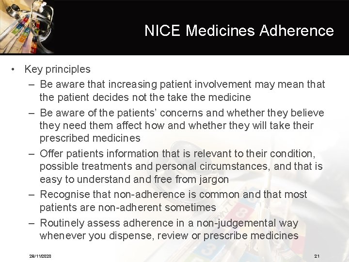 NICE Medicines Adherence • Key principles – Be aware that increasing patient involvement may NICE Medicines Adherence • Key principles – Be aware that increasing patient involvement may