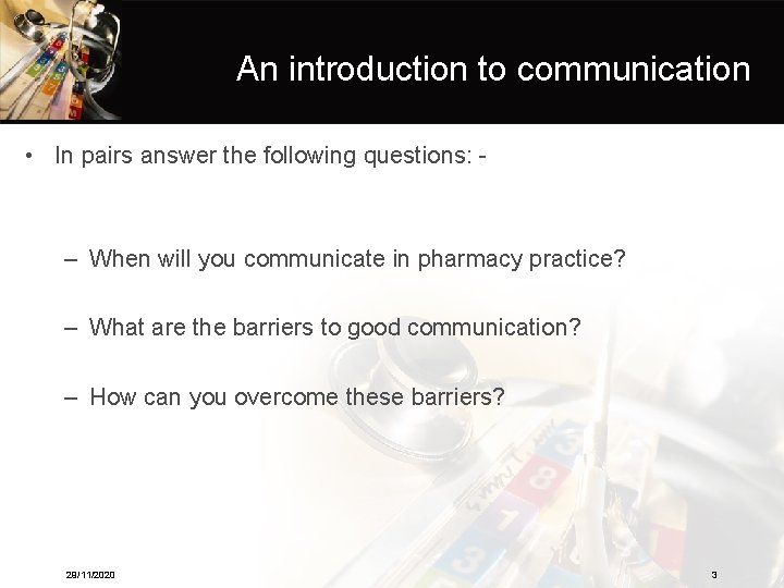 An introduction to communication • In pairs answer the following questions: - – When An introduction to communication • In pairs answer the following questions: - – When