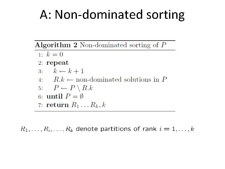 A: Non-dominated sorting 