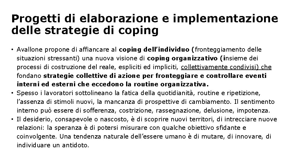 Progetti di elaborazione e implementazione delle strategie di coping • Avallone propone di affiancare