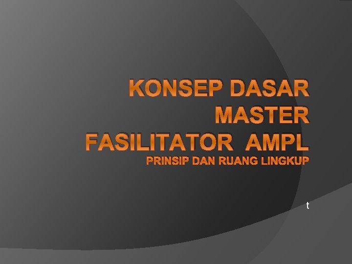 KONSEP DASAR MASTER FASILITATOR AMPL PRINSIP DAN RUANG LINGKUP t 