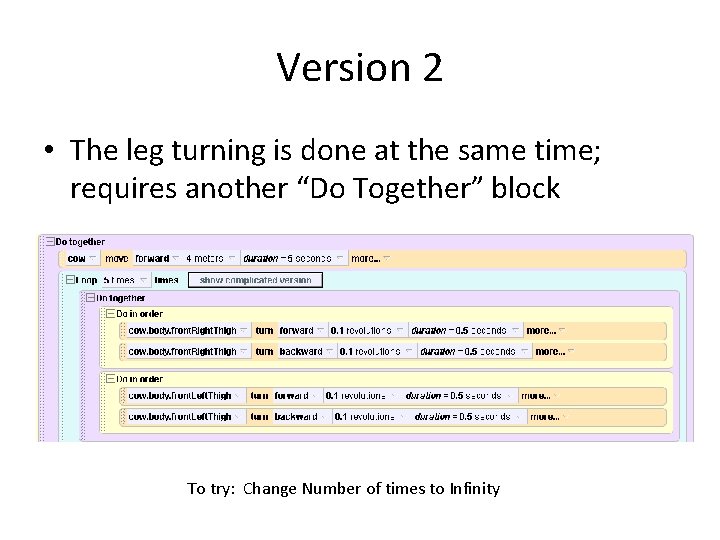 Version 2 • The leg turning is done at the same time; requires another