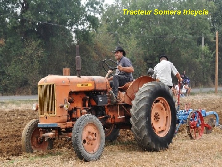 Tracteur Somera tricycle 