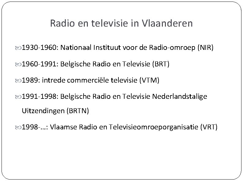 Radio en televisie in Vlaanderen 1930 -1960: Nationaal Instituut voor de Radio-omroep (NIR) 1960