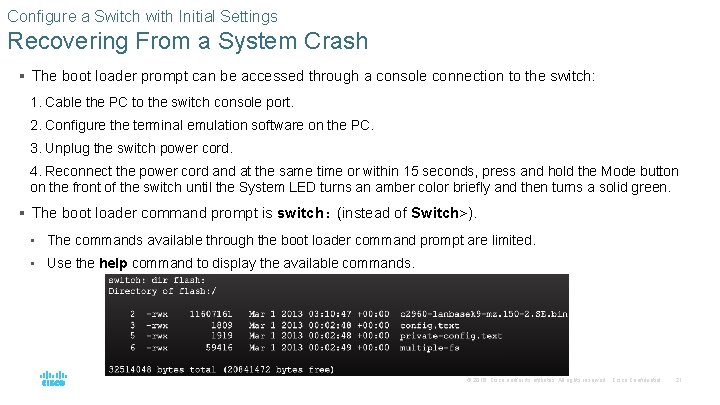 Configure a Switch with Initial Settings Recovering From a System Crash § The boot