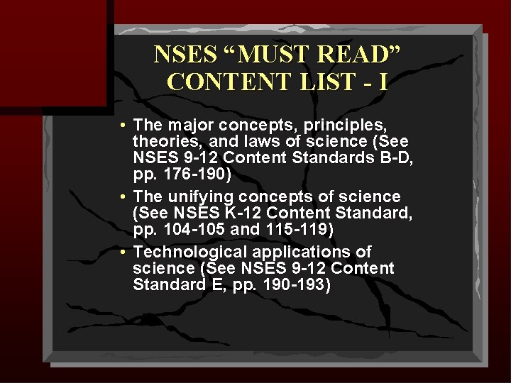 NSES “MUST READ” CONTENT LIST - I • The major concepts, principles, theories, and