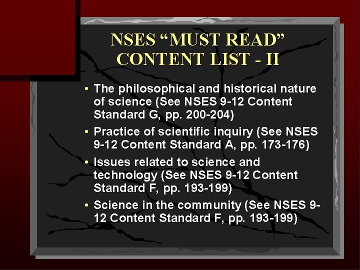 NSES “MUST READ” CONTENT LIST - II • The philosophical and historical nature of