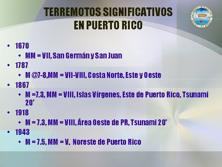 TERREMOTOS SIGNIFICATIVOS EN PUERTO RICO • 1670 • MM = VII, San Germán y