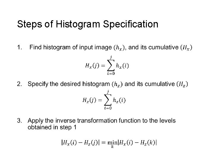 Steps of Histogram Specification • 