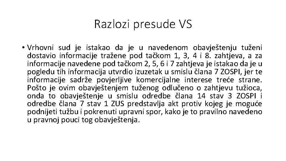 Razlozi presude VS • Vrhovni sud je istakao da je u navedenom obavještenju tuženi