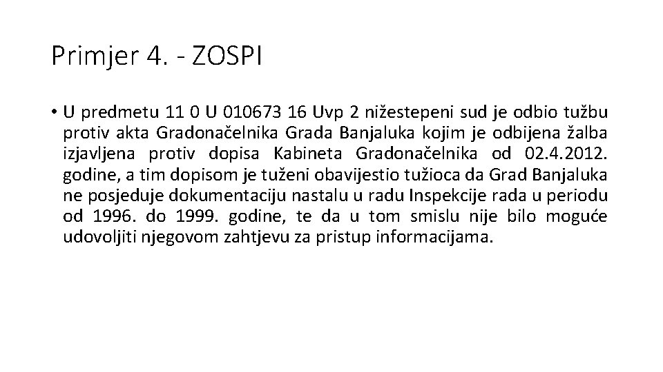 Primjer 4. - ZOSPI • U predmetu 11 0 U 010673 16 Uvp 2