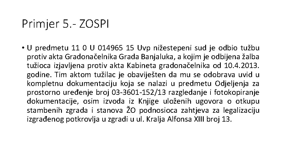 Primjer 5. - ZOSPI • U predmetu 11 0 U 014965 15 Uvp nižestepeni