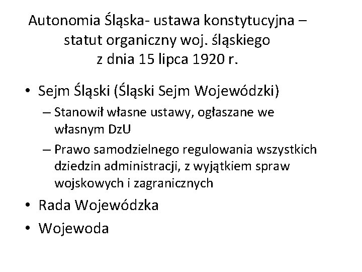 Autonomia Śląska- ustawa konstytucyjna – statut organiczny woj. śląskiego z dnia 15 lipca 1920