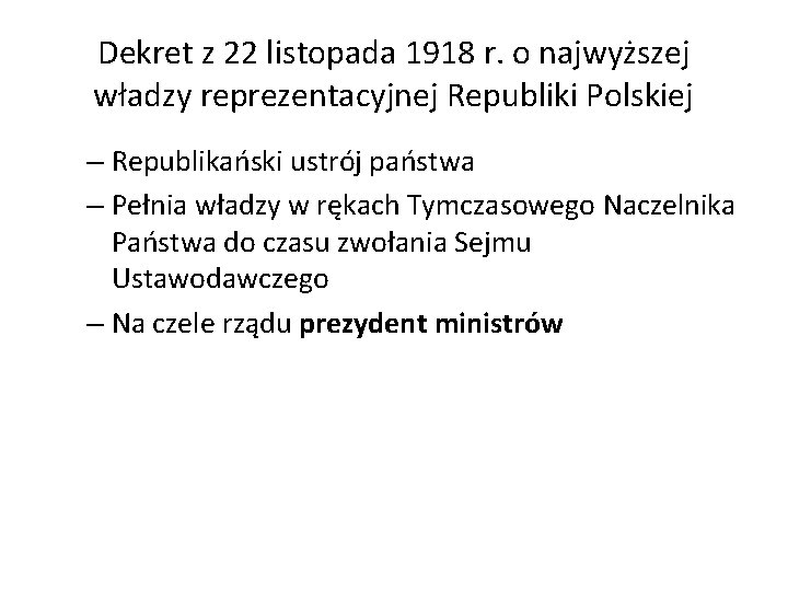 Dekret z 22 listopada 1918 r. o najwyższej władzy reprezentacyjnej Republiki Polskiej – Republikański