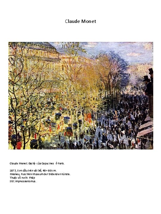 Claude Monet: Đại lộ của Capucines ở Paris. 1873, Sơn dầu trên vải bố,