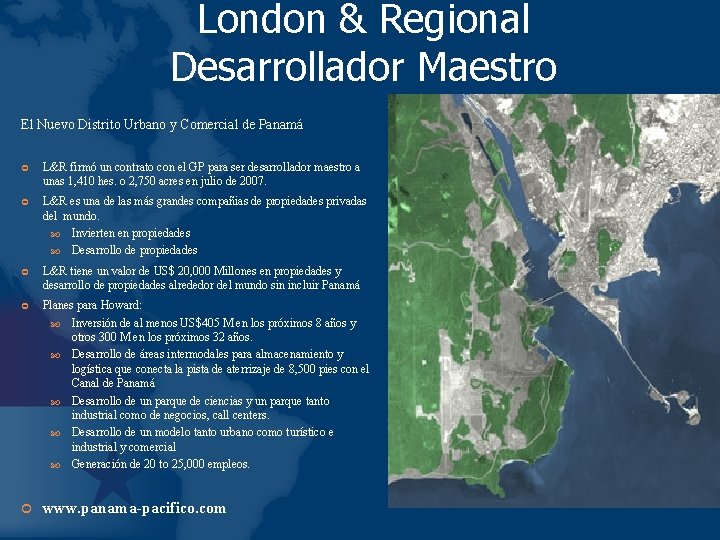 London & Regional Desarrollador Maestro El Nuevo Distrito Urbano y Comercial de Panamá L&R