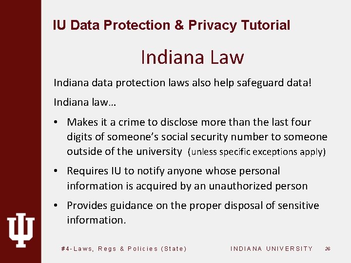 IU Data Protection & Privacy Tutorial Indiana Law Indiana data protection laws also help