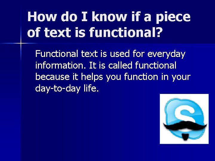 How do I know if a piece of text is functional? Functional text is