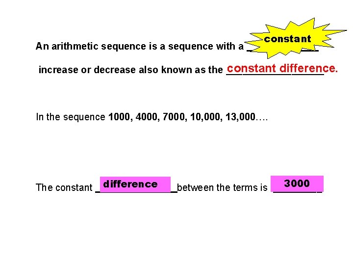 An arithmetic sequence is a sequence with a constant difference. increase or decrease also
