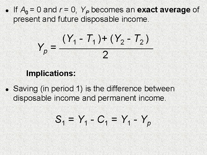 l If A 0 = 0 and r = 0, YP becomes an exact l If A 0 = 0 and r = 0, YP becomes an exact