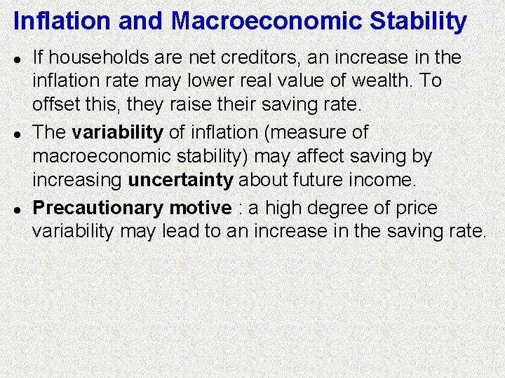Inflation and Macroeconomic Stability l l l If households are net creditors, an increase Inflation and Macroeconomic Stability l l l If households are net creditors, an increase