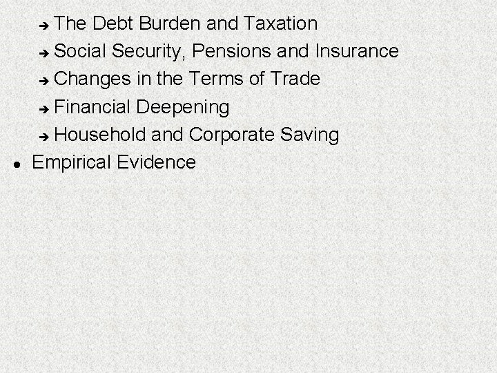 The Debt Burden and Taxation è Social Security, Pensions and Insurance è Changes in